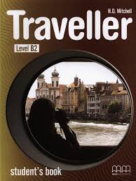 Traveller Level B2 Student Book Traveller Level B2 Student Book