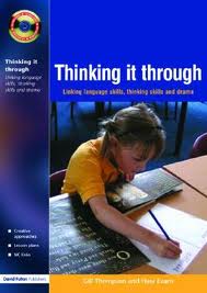 Thinking it Through Developing Thinking and Language Skills Through Drama Activities Thinking it Through Developing Thinking and Language Skills Through Drama Activities