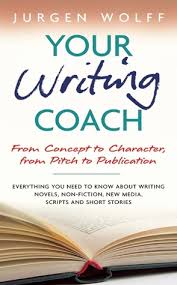 Your Writing Coach From Concept to Character From Pitch to Publication Your Writing Coach From Concept to Character From Pitch to Publication