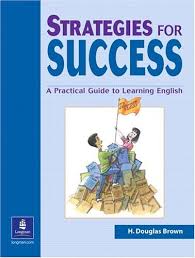 Strategies for Success - A Practical Guide to Learning English Strategies for Success - A Practical Guide to Learning English