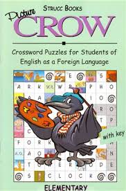 Picture Crow - Crossword Puzzles for Students of English as a Foreign Language Elementary Picture Crow - Crossword Puzzles for Students of English as a Foreign Language Elementary