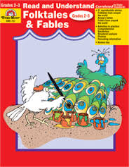 Read and Understand Folktales and Fables Grade 2-3 Read and Understand Folktales and Fables Grade 2-3