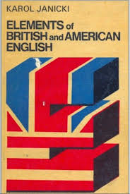 Elements of British and American English by Karol Janicki