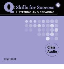 Q Skills for Success Listening and Speaking 4 Class Audio CDs Q Skills for Success Listening and Speaking 4 Class Audio CDs