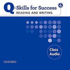 Q Skills for Success Reading and Writing 4 Class Audio CDs and Keys Q Skills for Success Reading and Writing 4 Class Audio CDs and Keys