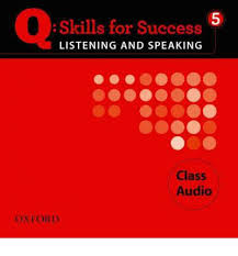 Q Skills for Success Listening and Speaking 5 Class Audio CDs Q Skills for Success Listening and Speaking 5 Class Audio CDs