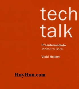 Tech Talk Pre-Intermediate Teachers Book Tech Talk Pre-Intermediate Teachers Book