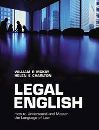 Legal English How to Understand and Master the Language of Law Legal English How to Understand and Master the Language of Law