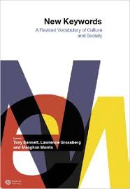 New Keywords - A Revised Vocabulary of Culture and Society New Keywords - A Revised Vocabulary of Culture and Society