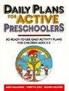 Daily Plans for Active Preschoolers Daily Plans for Active Preschoolers