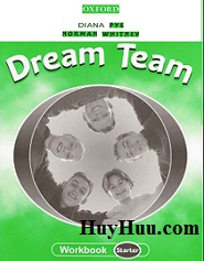 Oxford Dream Team Starter Workbook Oxford Dream Team Starter Workbook