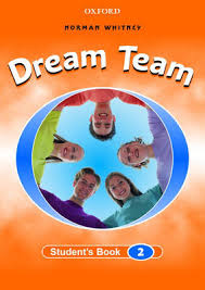 Oxford Dream Team 2 Students Book Oxford Dream Team 2 Students Book
