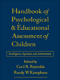 Handbook of Psychological and Educational Assessment of Children 2nd Edition Handbook of Psychological and Educational Assessment of Children 2nd Edition