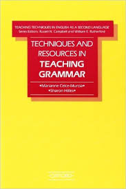 Techniques and Resources in Teaching Grammar Techniques and Resources in Teaching Grammar