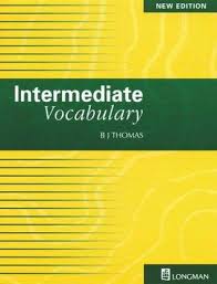 Intermediate Vocabulary by BJ Thomas Intermediate Vocabulary by BJ Thomas