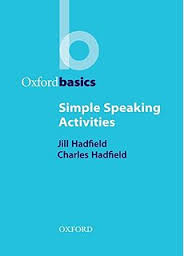 Oxford Basics Simple Speaking Activities Oxford Basics Simple Speaking Activities
