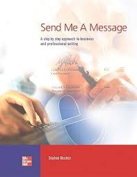 Send Me a Message A Step by Step Approach to Business and Professional Writing Students Book Send Me a Message A Step by Step Approach to Business and Professional Writing Students Book
