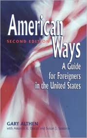 American Ways - A Guide for Foreigners in the United States 2nd Edition American Ways - A Guide for Foreigners in the United States 2nd Edition