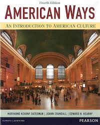 American Ways - An Introduction to American Culture 4th Edition American Ways - An Introduction to American Culture 4th Edition