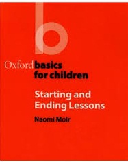 Oxford Basics for Children - Starting and Ending Lessons Oxford Basics for Children - Starting and Ending Lessons