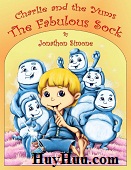 Charlie and the Yums The Fabulous Sock a Picture Book by Jonathon Simone Charlie and the Yums The Fabulous Sock a Picture Book by Jonathon Simone