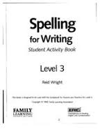 Spelling for Writing Student Activity Book 3 Spelling for Writing Student Activity Book 3