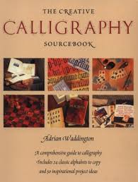 The Creative Calligraphy Sourcebook The Creative Calligraphy Sourcebook