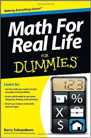 Math For Real Life For Dummies Math For Real Life For Dummies
