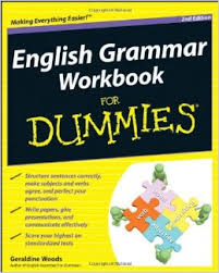 English Grammar Workbook For Dummies 2nd Edition English Grammar Workbook For Dummies 2nd Edition