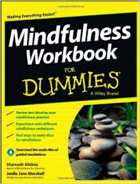 Mindfulness Workbook For Dummies With Audio Mindfulness Workbook For Dummies With Audio