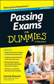 Passing Exams For Dummies 2nd Edition Passing Exams For Dummies 2nd Edition