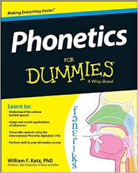 Phonetics For Dummies Phonetics For Dummies