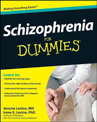 Schizophrenia For Dummies Schizophrenia For Dummies