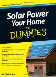 Solar Power Your Home For Dummies Solar Power Your Home For Dummies