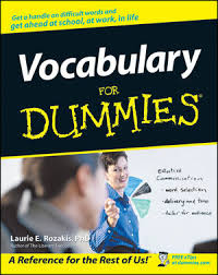 Vocabulary for Dummies Vocabulary for Dummies