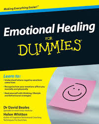 Emotional Healing for Dummies Emotional Healing for Dummies
