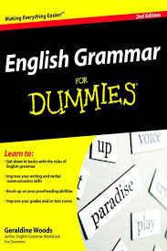 English Grammar For Dummies 2nd Edition English Grammar For Dummies 2nd Edition