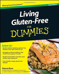 Living Gluten-Free For Dummies 2nd Edition Living Gluten-Free For Dummies 2nd Edition