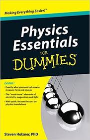 Physics Essentials For Dummies Physics Essentials For Dummies