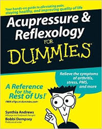 Acupressure and Reflexology For Dummies Acupressure and Reflexology For Dummies