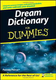 Dream Dictionary For Dummies Dream Dictionary For Dummies