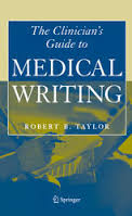 The Clinicians Guide to Medical Writing The Clinicians Guide to Medical Writing