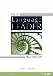 New Language Leader Pre-Intermediate Teachers Etext New Language Leader Pre-Intermediate Teachers Etext