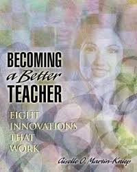 Becoming a Better Teacher Eight Innovations That Work Becoming a Better Teacher Eight Innovations That Work