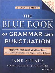 The Blue Book of Grammar and Punctuation 11th Edition The Blue Book of Grammar and Punctuation 11th Edition