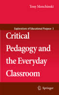 Critical Pedagogy and the Everyday Classroom Critical Pedagogy and the Everyday Classroom
