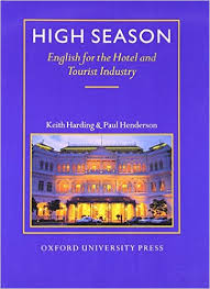 High Season English for the Hotel and Tourist Industry Students Book High Season English for the Hotel and Tourist Industry Students Book