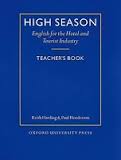 High Season English for the Hotel and Tourist Industry Teachers Book High Season English for the Hotel and Tourist Industry Teachers Book