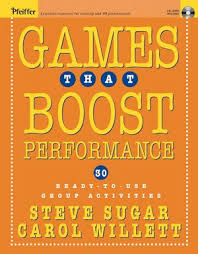 PFEIFER Games That Boost Performance by Steve Sugar and Carol Willett PFEIFER Games That Boost Performance by Steve Sugar and Carol Willett