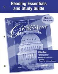 Unites States Government Democracy in Action Reading Essentials and Study Guide Student Workbook Unites States Government Democracy in Action Reading Essentials and Study Guide Student Workbook